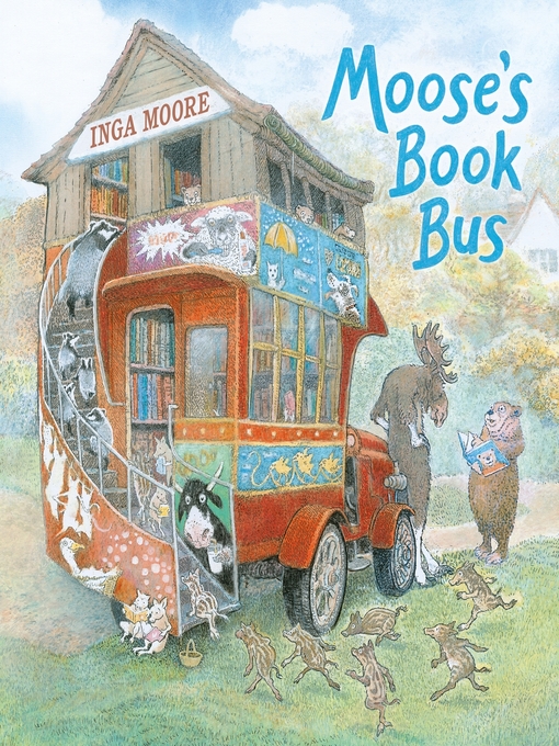 Title details for Moose's Book Bus by Inga Moore - Available